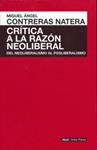 Crítica a la razón neoliberal | Contreras Natera, Miguel Ángel | Cooperativa autogestionària
