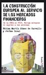 La construcción europea al servicio de los mercados financieros | Duval, Jérôme /  Martín Gómez de Carvallo, Fátima | Cooperativa autogestionària