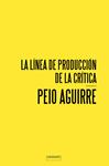 La línea de la producción de la crítica | Aguirre, Peio | Cooperativa autogestionària
