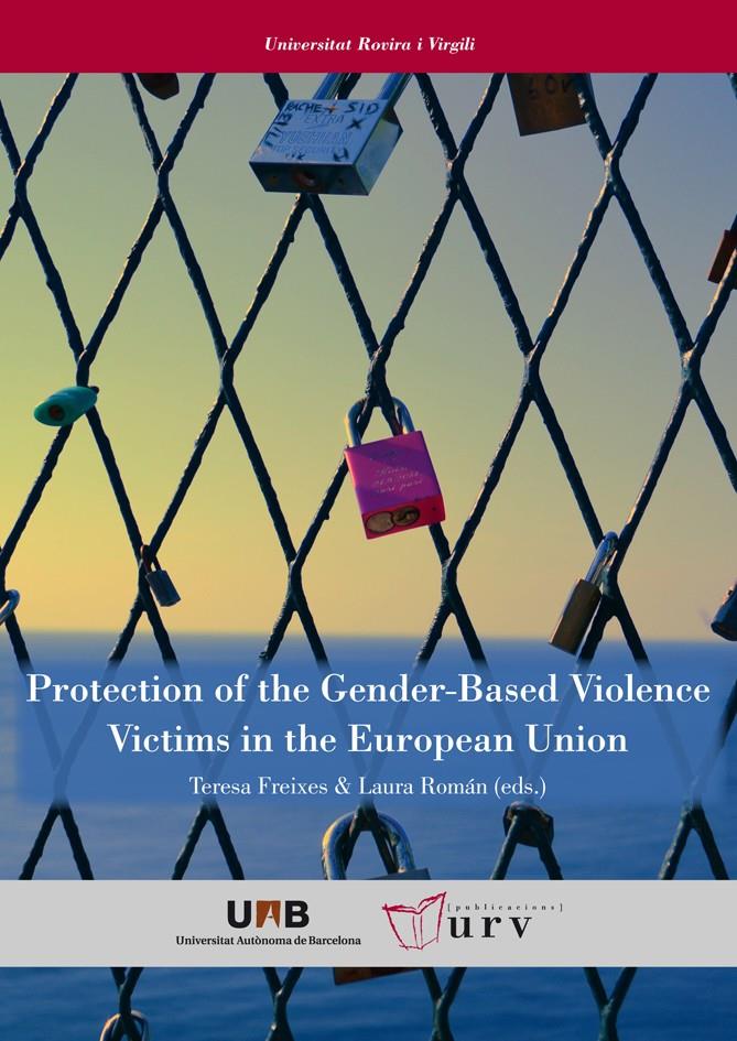 Protection of the Gender-Based Violence Victims in the European Union | Freixes, Teresa / Román, Laura (eds.) | Cooperativa autogestionària
