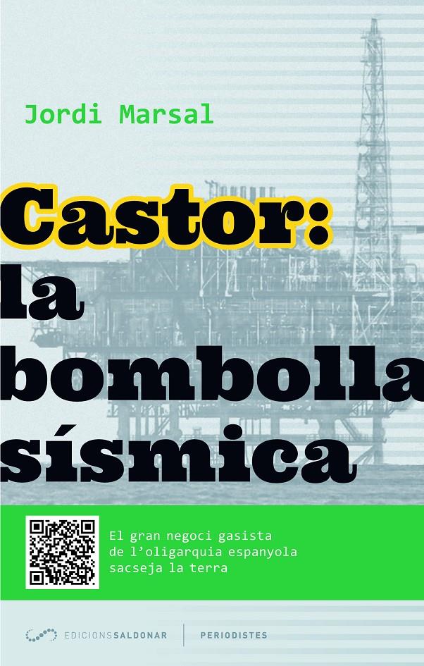 Castor: La bombolla sísmica | Marsal, Jordi | Cooperativa autogestionària