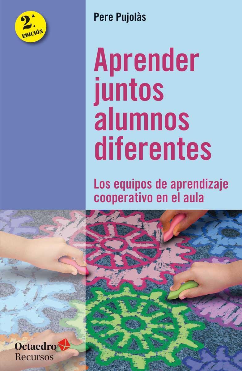 Aprender juntos alumnos diferentes | Pujolàs i Maset, Pere | Cooperativa autogestionària