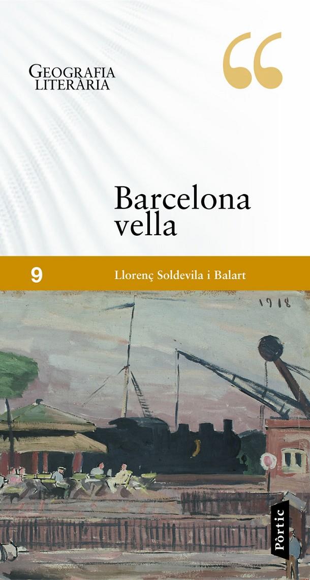 Geografia literària. La Barcelona Vella | Llorenç Soldevila Balart | Cooperativa autogestionària