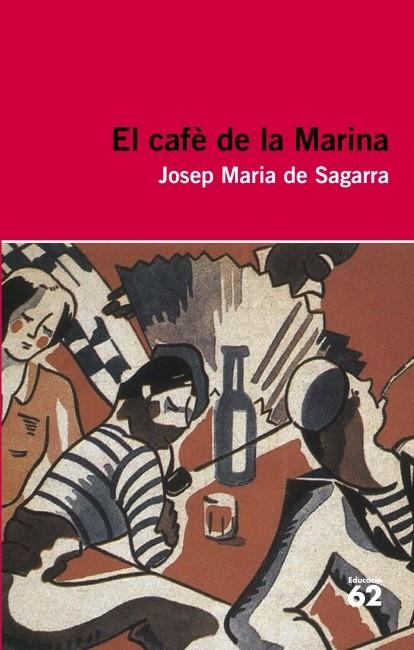 El Cafè de la Marina | Josep M. de Sagarra | Cooperativa autogestionària