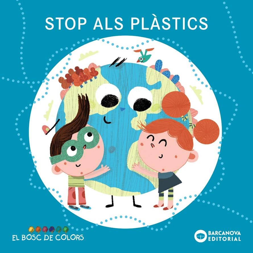 Stop als plàstics | Baldó, Estel/Gil, Rosa/Soliva, Maria | Cooperativa autogestionària