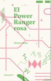 El power ranger rosa | Casas, Christo | Cooperativa autogestionària