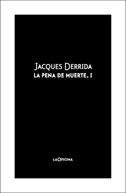 La pena de muerte Vol. I | Derrida, Jacques | Cooperativa autogestionària