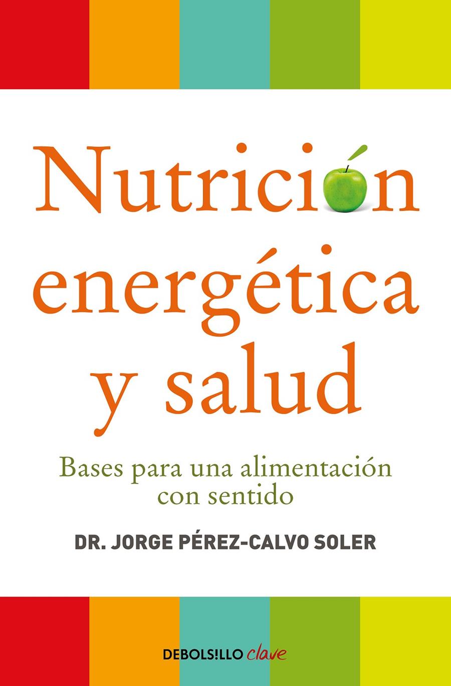Nutrición energética y salud | PEREZ-CALVO SOLER,JORGE | Cooperativa autogestionària