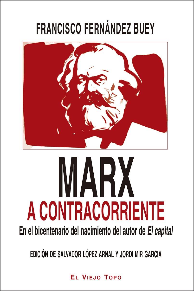 Marx a contracorriente | Fernández Buey, Francisco | Cooperativa autogestionària