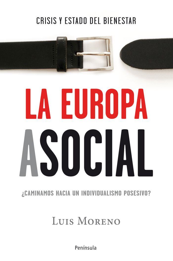 La Europa asocial | Luis Moreno Fernández | Cooperativa autogestionària