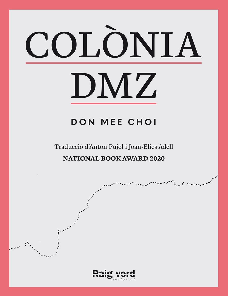 Colònia DMZ | Don Mee, Choi | Cooperativa autogestionària