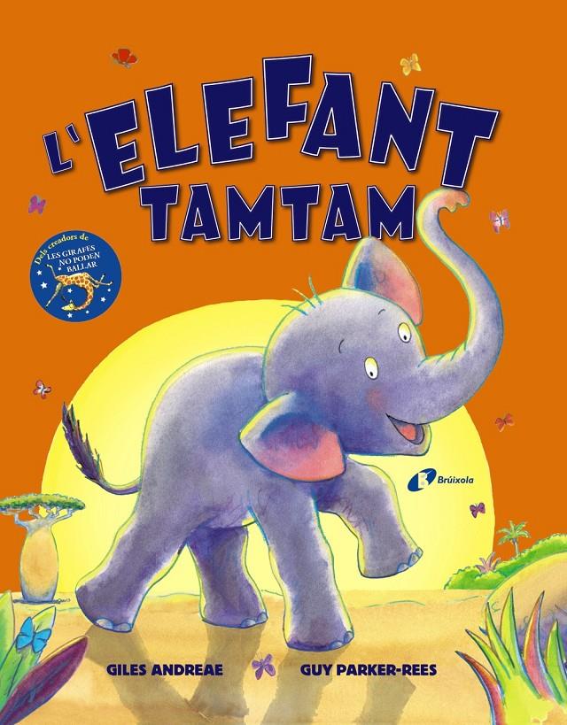 L'elefant Tamtam | Andreae, Giles | Cooperativa autogestionària