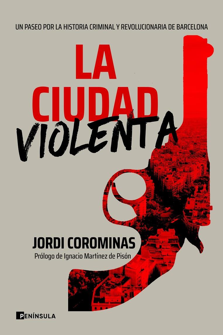 La ciudad violenta | Corominas, Jordi | Cooperativa autogestionària