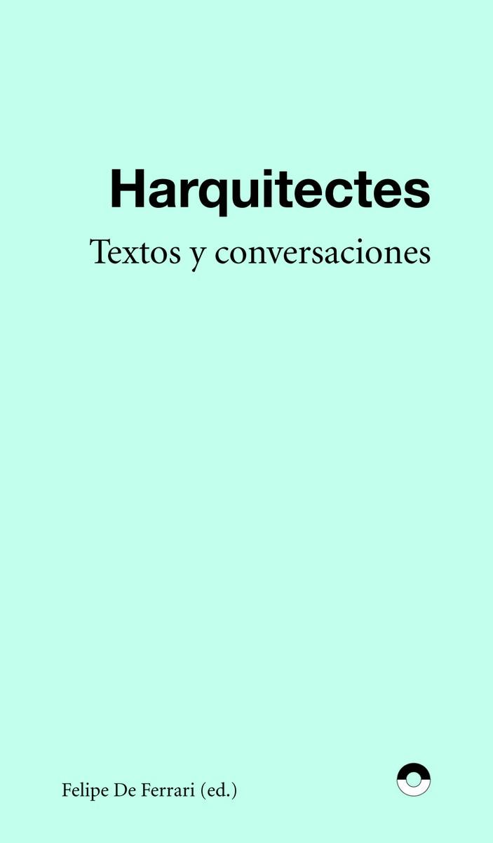 Textos y conversaciones | Harquitectes | Cooperativa autogestionària