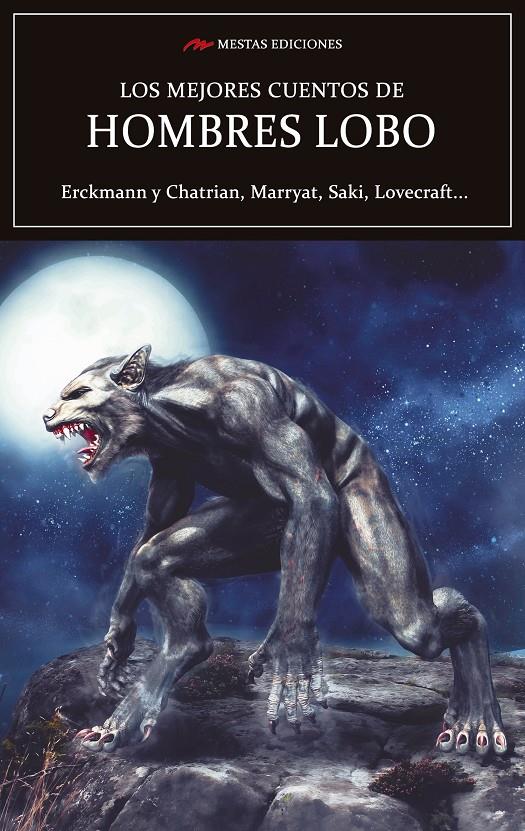 Los mejores cuentos de hombres lobo | Erkmann, Émile/Chatrian, Alexandre/Marryat, Frederick/Saki/De Maupassant, Guy | Cooperativa autogestionària