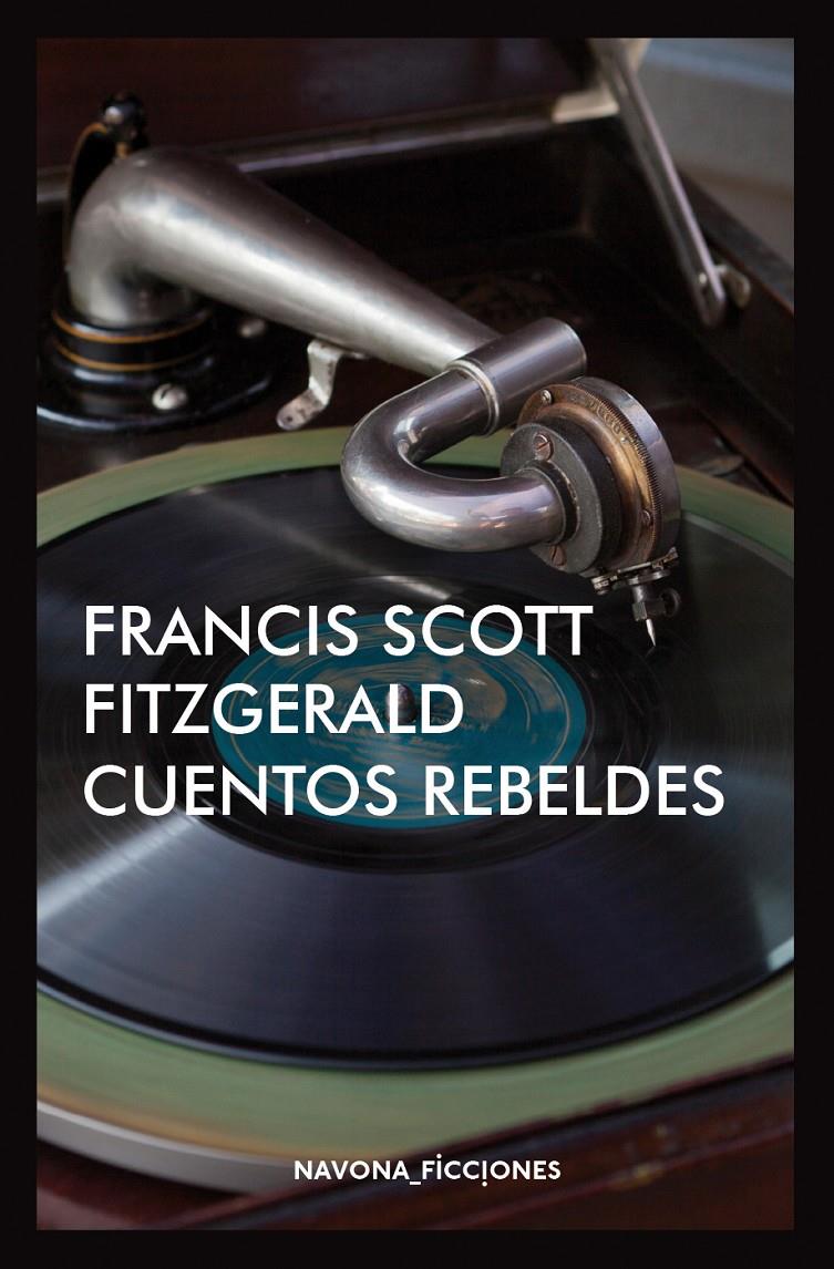 Cuentos rebeldes | Scott Fitzgerald, Francis | Cooperativa autogestionària