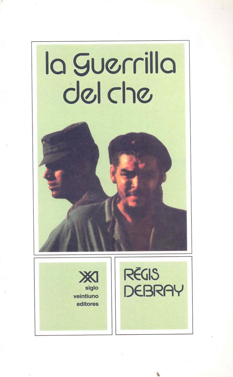 La guerrilla del Che | Debray, Regis | Cooperativa autogestionària