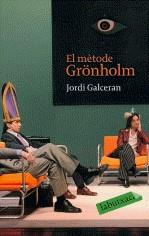 El mètode Grönholm | Galceran, Jordi | Cooperativa autogestionària