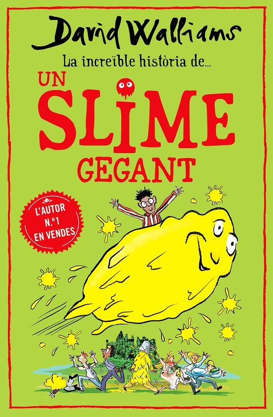 La increïble història de... Un slime gegant | Walliams, David | Cooperativa autogestionària