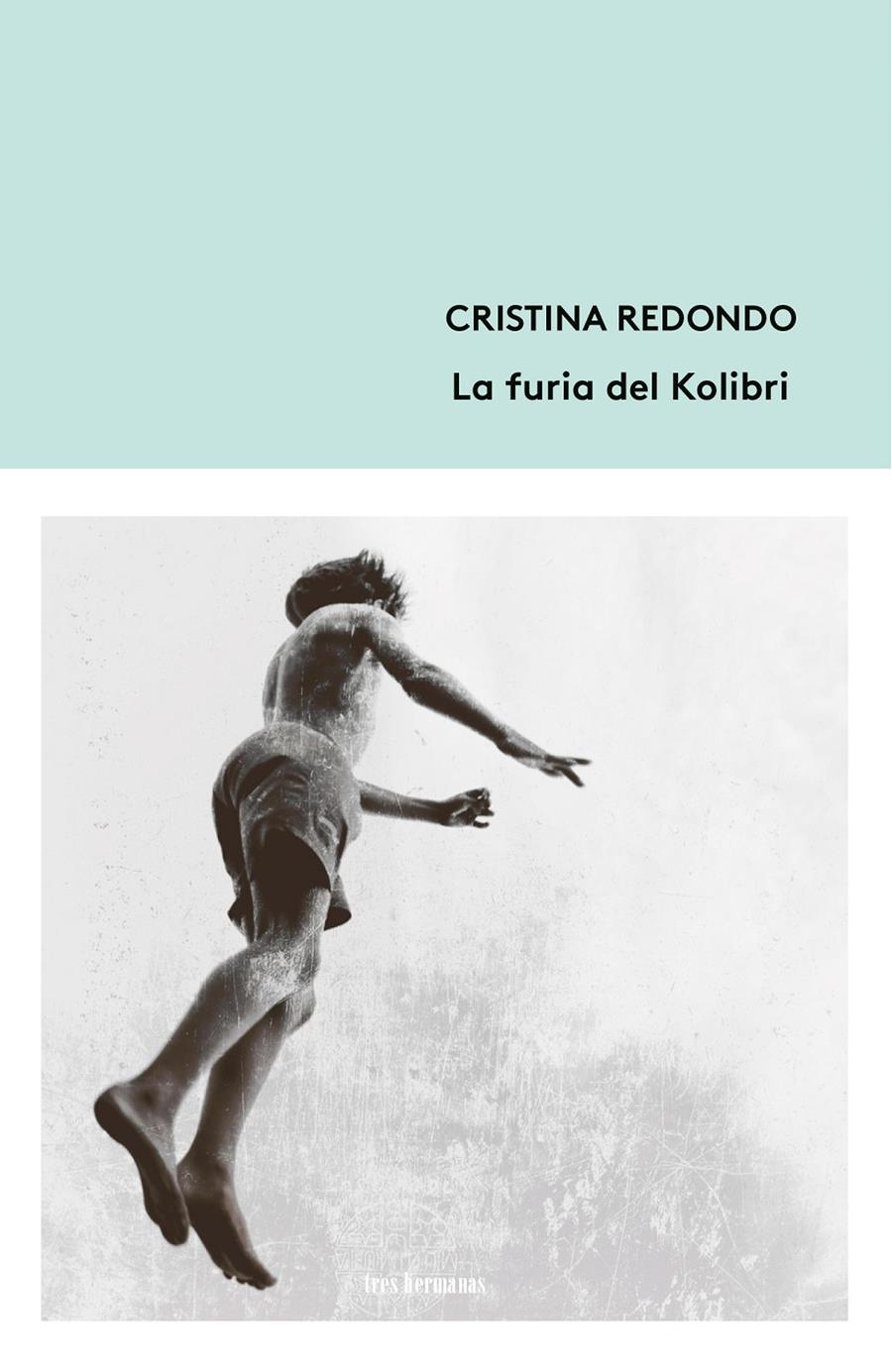 La furia del Kolibri | Redondo, Cristina | Cooperativa autogestionària