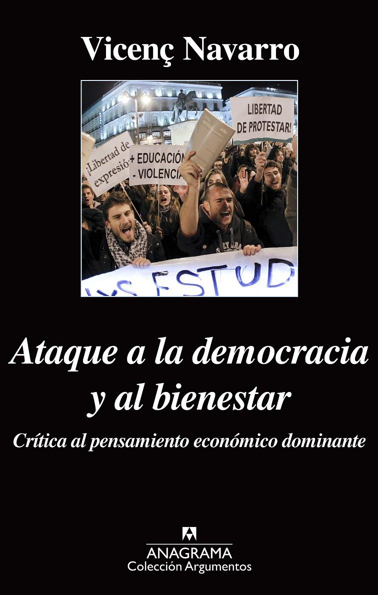 Ataque a la democracia y al bienestar | Navarro, Vicenç | Cooperativa autogestionària