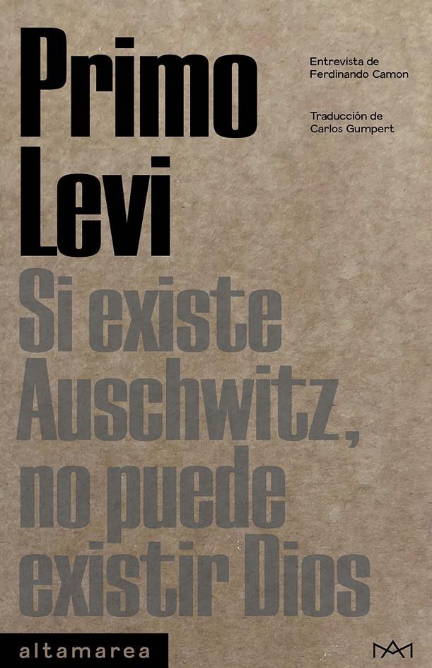 Si existe Auschwitz, no puede existir Dios | Levi, Primo | Cooperativa autogestionària