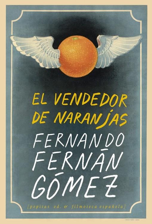 El vendedor de naranjas | Fernán Gómez, Fernando | Cooperativa autogestionària