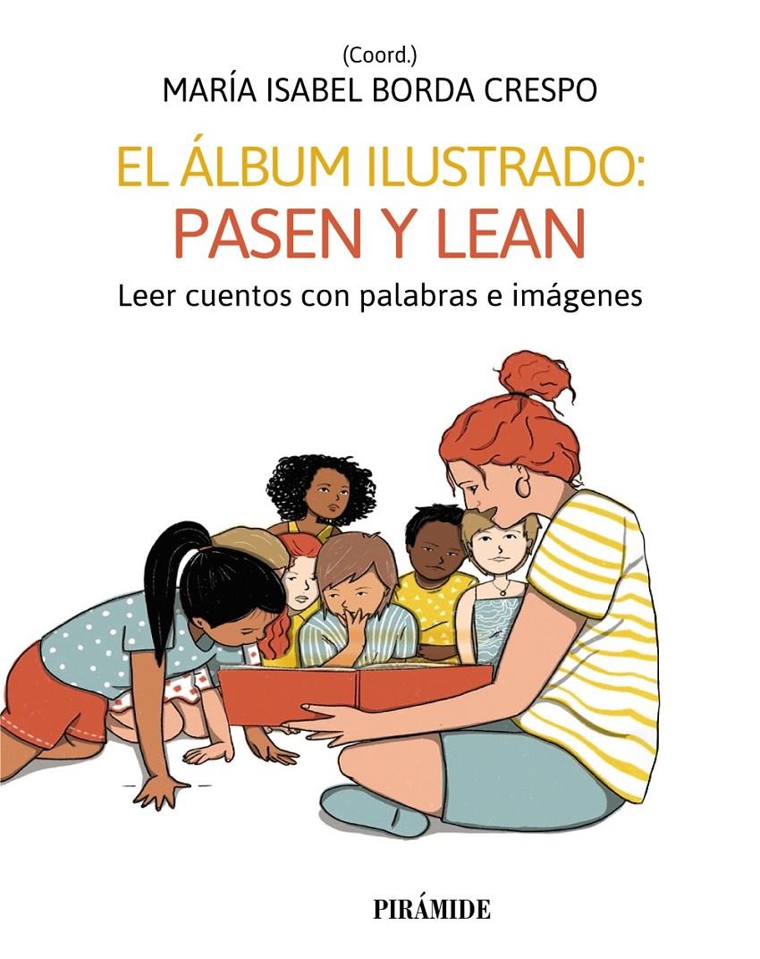 El álbum ilustrado: pasen y lean | Niño, Carmen/Antón, Rocío/Gavino Lázaro, Aurora