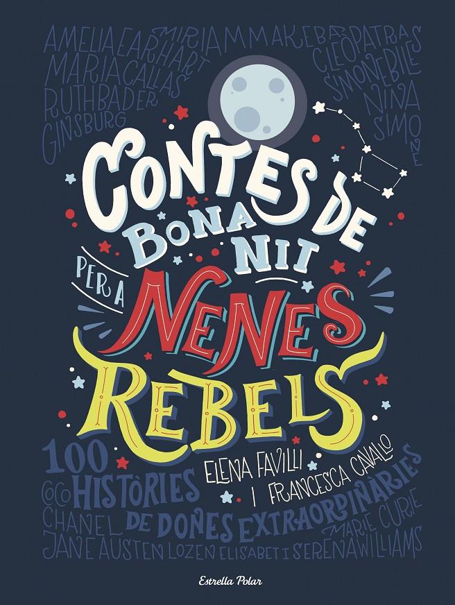 Contes de bona nit per a nenes rebels | Favilli, Elena/Cavallo, Francesca | Cooperativa autogestionària