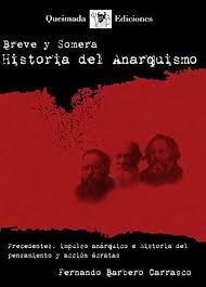 Breve y Somera Historia del Anarquismo | Barbero Carrasco, Fernando | Cooperativa autogestionària