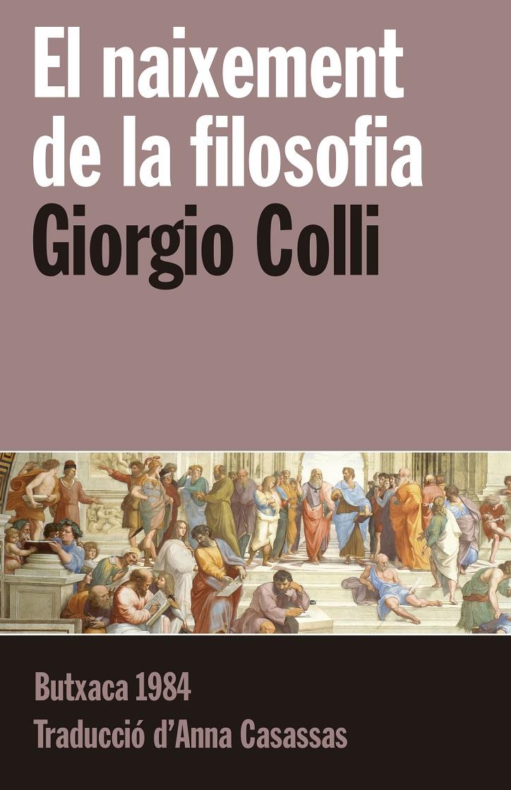 El naixement de la filosofia | Colli, Giorgio | Cooperativa autogestionària