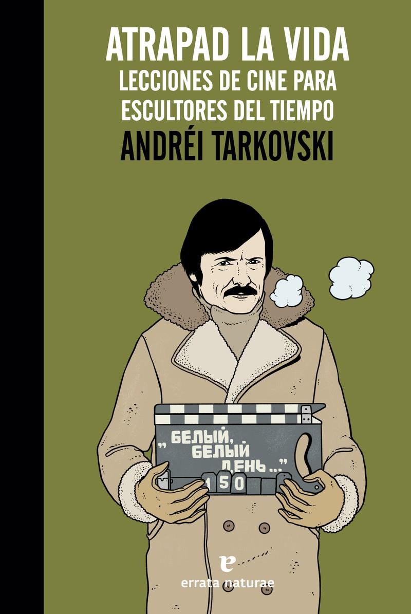 Atrapad la vida | Tarkovski, Andréi | Cooperativa autogestionària