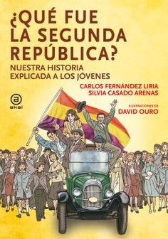 Qué fue la segunda república | Fernández Liria, Carlos/Casado Arenas, Silvia | Cooperativa autogestionària