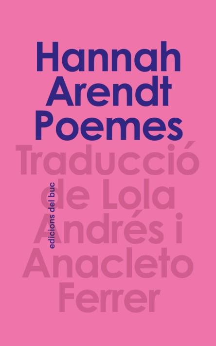 Poemes de Hannah Arendt [Edició bilingüe] | Arendt, Hannah | Cooperativa autogestionària