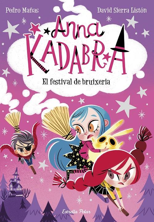 Anna Kadabra 8. El festival de bruixeria | Mañas, Pedro/Sierra Listón, David | Cooperativa autogestionària