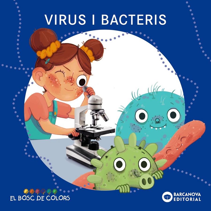 Virus i bacteris | Baldó, Estel/Gil, Rosa/Soliva, Maria | Cooperativa autogestionària