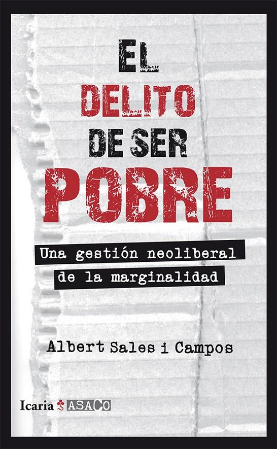 EL DELITO DE SER POBRE | Sales i Campos, Albert | Cooperativa autogestionària