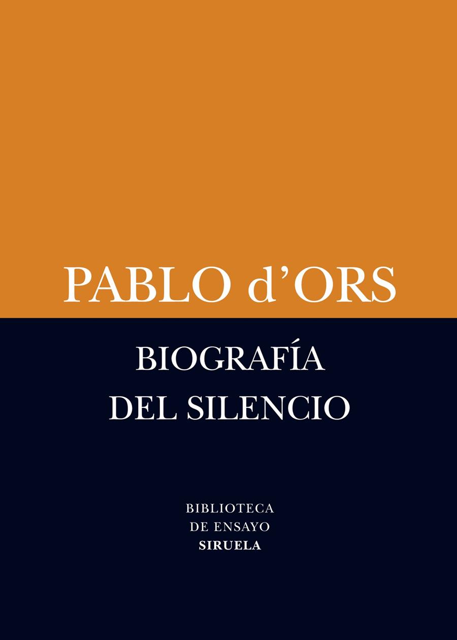 Biografía del silencio | d'Ors, Pablo | Cooperativa autogestionària