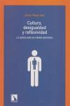 Cultura, desigualdad y reflexividad: La sociología de Pierre Bourdieu | Noya, Javier | Cooperativa autogestionària