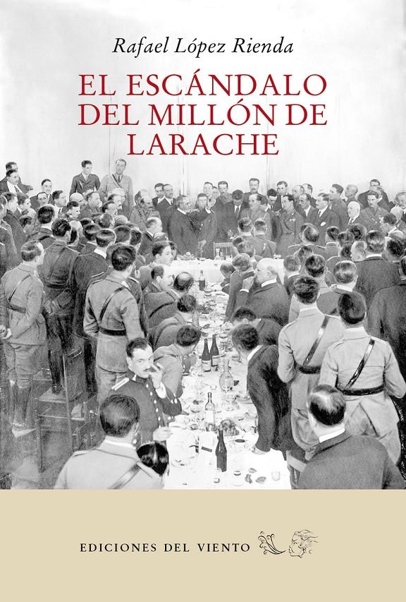 El escándalo del millón de Larache | López Rienda Rafael | Cooperativa autogestionària