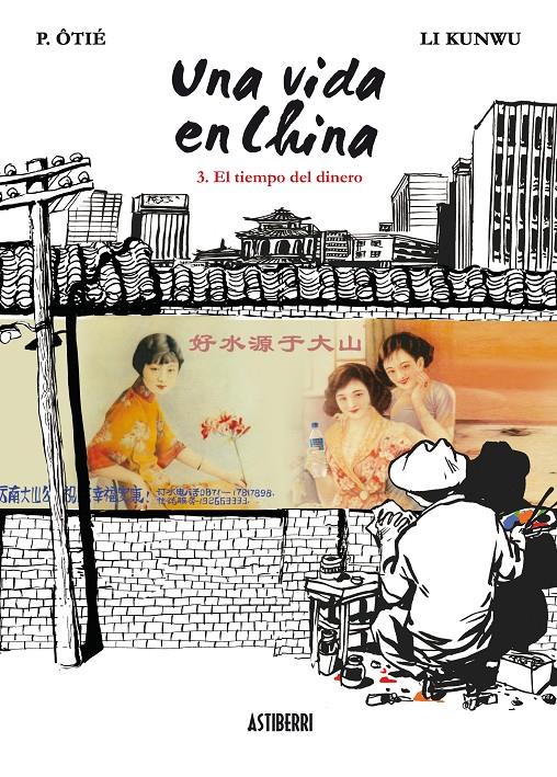 Una vida en China 3. El tiempo del Dinero | Kunwu, Li; Otié, P. | Cooperativa autogestionària