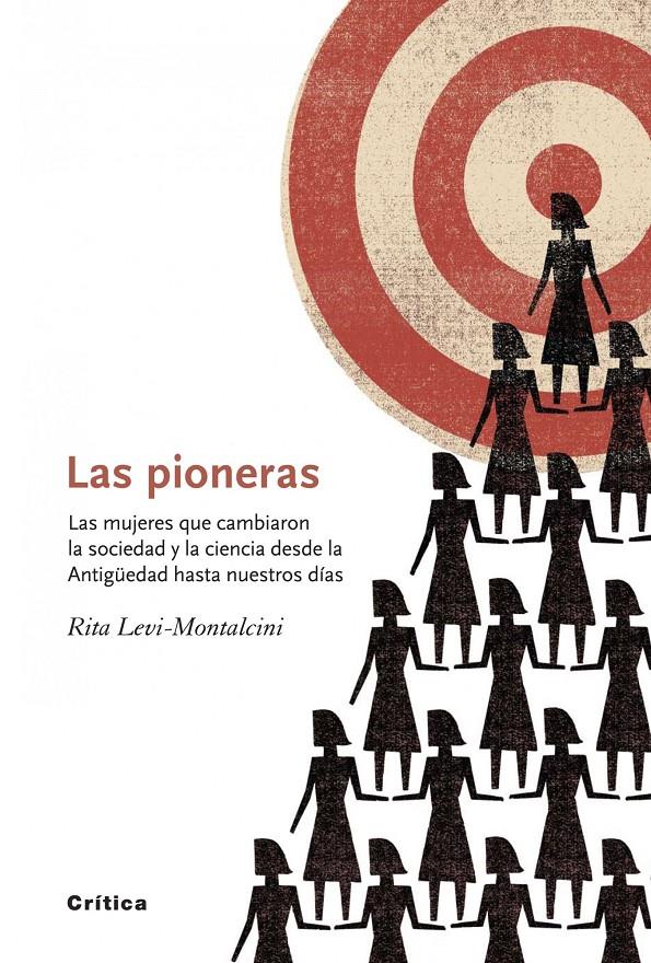 Las pioneras. Las mujeres que cambiaron... | Levi-Montalcini, Rita | Cooperativa autogestionària