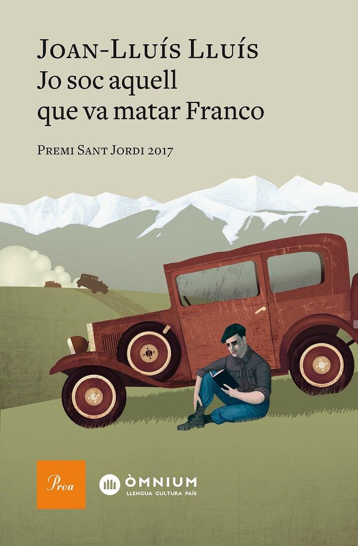 Jo soc aquell que va matar Franco | Lluís LLuís, Joan | Cooperativa autogestionària