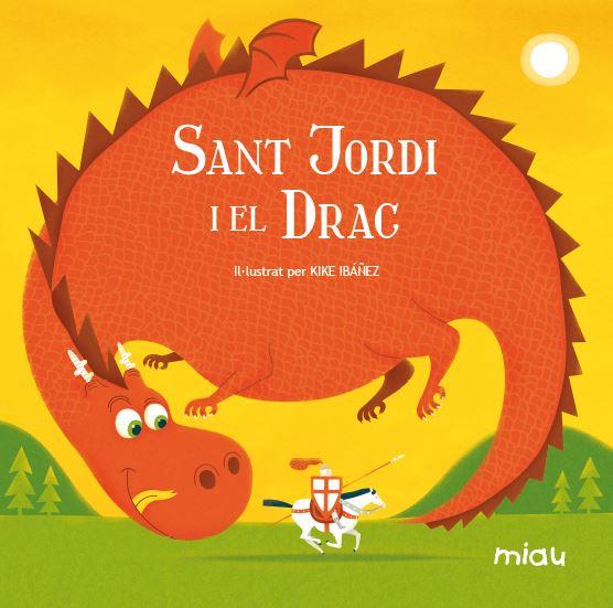 Sant Jordi i el drac | Rodríguez Juanes, Eva | Cooperativa autogestionària