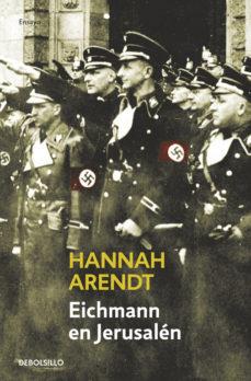 Eichmann en Jerusalén | Arendt, Hannah | Cooperativa autogestionària