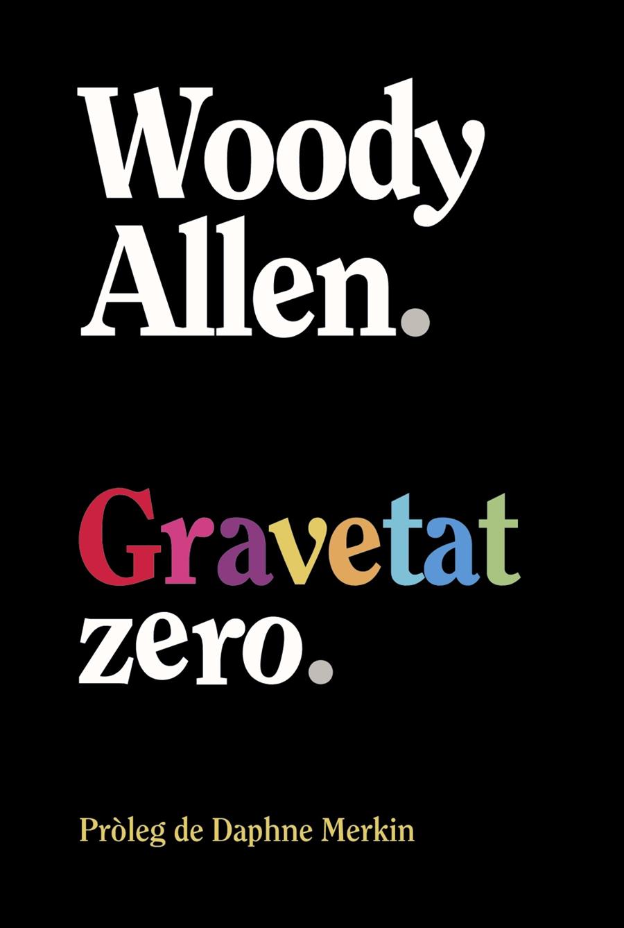 Gravetat zero | Allen, Woody | Cooperativa autogestionària