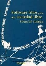 Software libre para una sociedad libre | Stallman, Richard M. | Cooperativa autogestionària