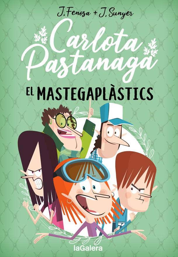 Carlota Pastanaga 2. El Mastegaplàstics | Fenosa, Jordi | Cooperativa autogestionària
