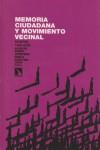 Memoria ciudadana y movimiento vecinal. Madrid 1968-2008 | VVAA | Cooperativa autogestionària