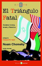 El triángulo fatal | Chomsky, Noam | Cooperativa autogestionària